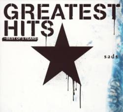 Sads : Greatest Hits ~Best of 5 Years~